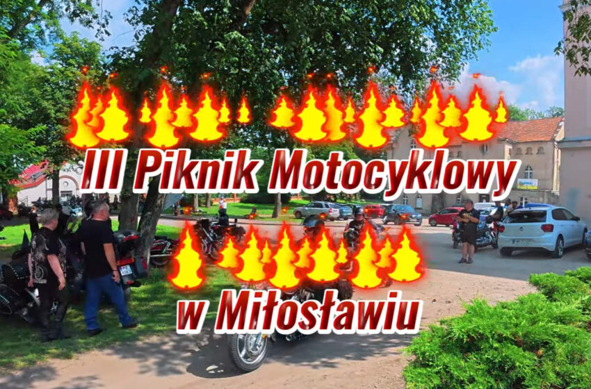  Powrót z parady – III Piknik Motocyklowy w Miłosławiu